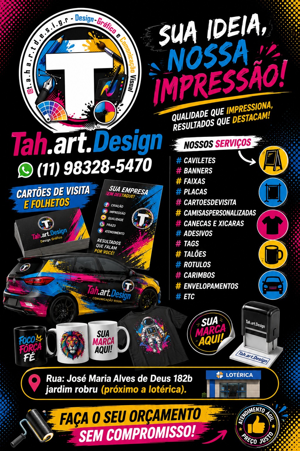 Arte de divulgação T.A.H Art Design — Sua ideia, nossa impressão